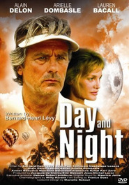 Another movie Le jour et la nuit of the director Bernard-Henri Levy.