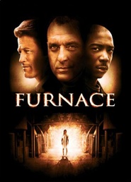 Another movie Furnace of the director William Butler.