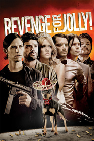 Another movie Revenge for Jolly! of the director Chadd Harbold.