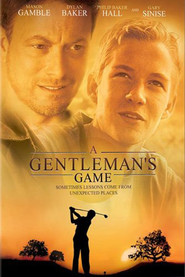 Another movie A Gentleman's Game of the director J. Mills Goodloe.