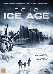 Another movie 2012: Ice Age of the director Trevis Fort.