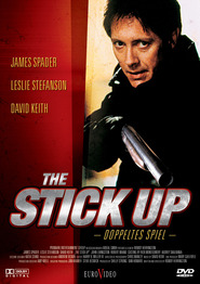 Another movie The Stickup of the director Rowdy Herrington.