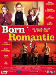Another movie Born Romantic of the director David Kane.