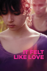 Another movie It Felt Like Love of the director Eliza Hittman.