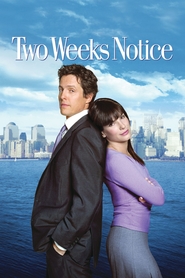 Another movie Two Weeks Notice of the director Marc Lawrence.