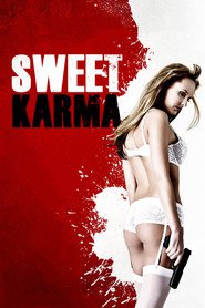 Another movie Sweet Karma of the director Endryu Tomas Hant.