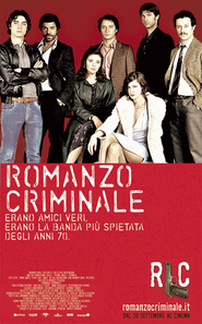 Another movie Romanzo criminale of the director Michele Placido.