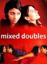 Another movie Mixed Doubles of the director Rajat Kapoor.