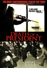 Another movie Death of a President of the director Gabriel Range.