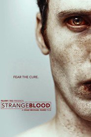 Another movie Strange Blood of the director Chad Michael Ward.