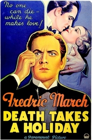 Another movie Death Takes a Holiday of the director Mitchell Leisen.