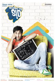 Another movie Wake Up Sid of the director Ayan Mukherdji.