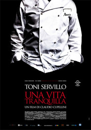 Another movie Una vita tranquilla of the director Klaudio Kapellini.