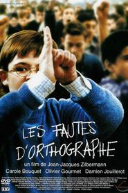 Another movie Les fautes d'orthographe of the director Jean-Jacques Zilbermann.