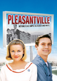 Another movie Pleasantville of the director Gary Ross.