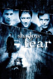 Another movie Shadow of Fear of the director Rich Cowan.