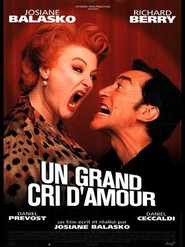 Another movie Un grand cri d'amour of the director Josiane Balasko.