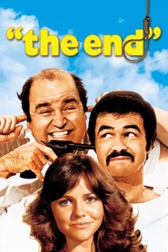 Another movie The End of the director Burt Reynolds.