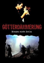 Another movie Gotterdammerung - Morgen stirbt Berlin of the director Joe Coppoletta.