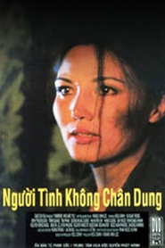 Another movie Nguoi tinh khong chan dung of the director Hoang Vinh Loc.