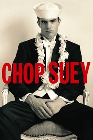 Another movie Chop Suey of the director Bruce Weber.