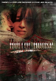 Another movie Horror House of the director Chad Martin.