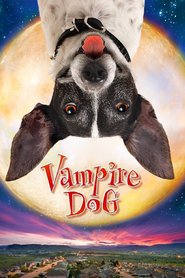 Another movie Vampire Dog of the director Geoff Anderson.