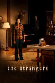 Another movie The Strangers of the director Bryan Bertino.
