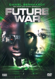 Another movie Future War of the director Anthony Doublin.