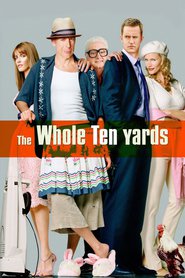 Another movie The Whole Ten Yards of the director Howard Deutch.