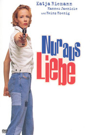 Another movie Nur aus Liebe of the director Dennis Satin.