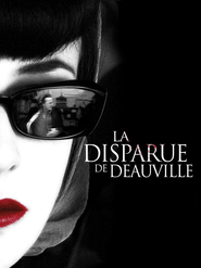 Another movie La disparue de Deauville of the director Sophie Marceau.