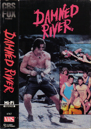 Another movie Damned River of the director Michael Schroeder.