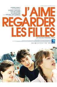 Another movie J'aime regarder les filles of the director Fred Louf.