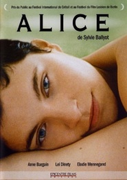 Another movie Alice of the director Sylvie Ballyot.