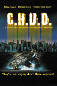 Another movie C.H.U.D. of the director Douglas Cheek.