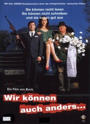 Another movie Wir konnen auch anders... of the director Detlev Buck.
