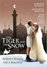 Another movie La tigre e la neve of the director Roberto Benigni.