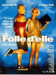 Another movie Folle d'elle of the director Jerome Cornuau.