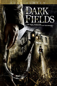 Another movie Dark Fields of the director Mark MakNebb.