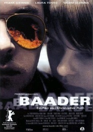Another movie Baader of the director Kristofer Rot.