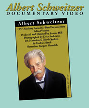 Another movie Albert Schweitzer of the director Jerome Hill.