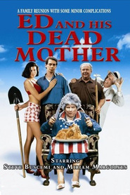 Another movie Ed and His Dead Mother of the director Jonathan Wacks.