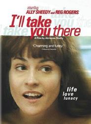 Another movie I'll Take You There of the director Adrienne Shelly.