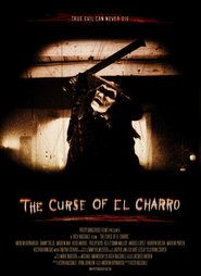 Another movie The Curse of El Charro of the director Rich Ragsdale.