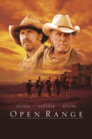 Another movie Open Range of the director Kevin Costner.