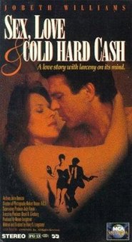 Another movie Sex, Love and Cold Hard Cash of the director Harry Longstreet.