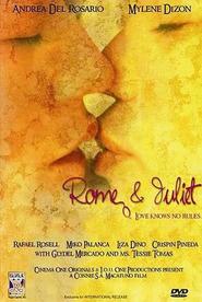 Another movie Rome & Juliet of the director Connie Macatuno.