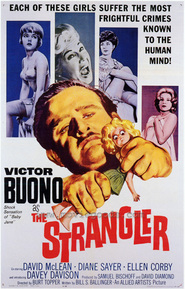 Another movie The Strangler of the director Burt Topper.