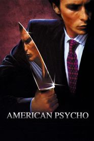 Another movie American Psycho of the director Mary Harron.